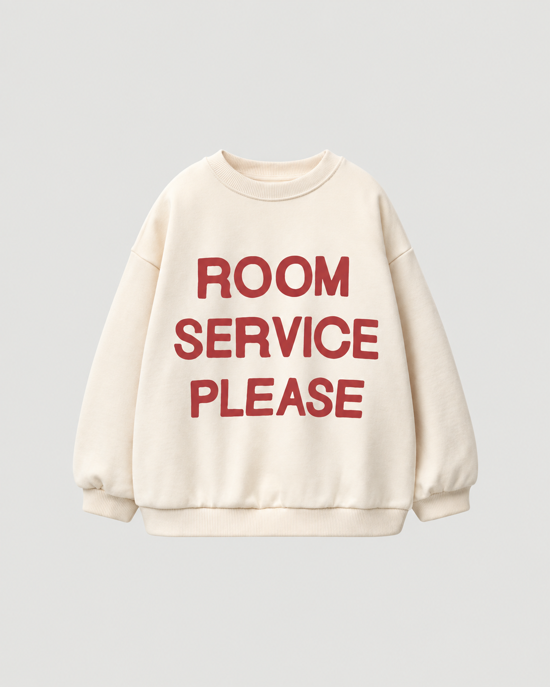 Room Service Please Sweatshirt